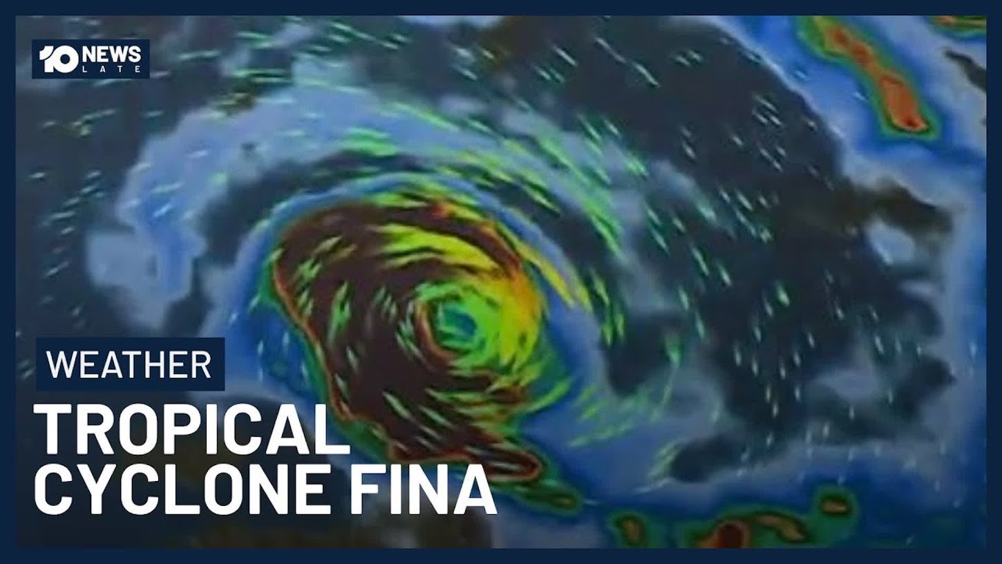 10 News Cyclone Fina