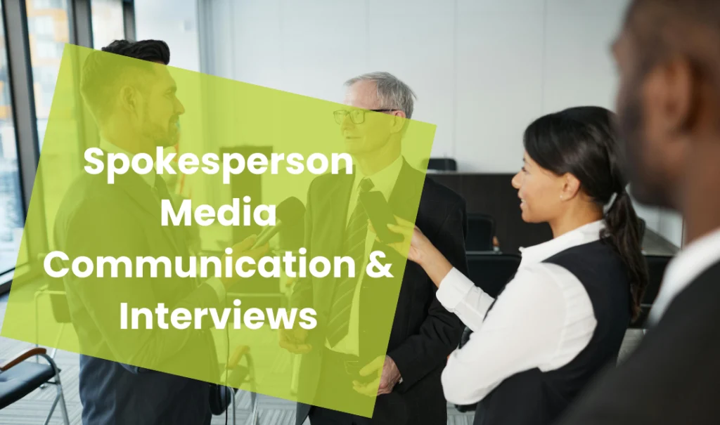 Spokesperson Media Communication & Interviews